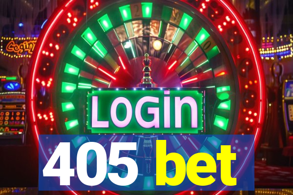 405 bet